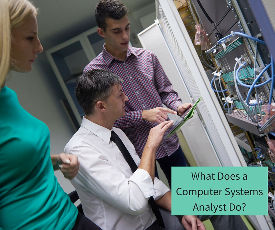 What Does a Computer Systems Analyst Do